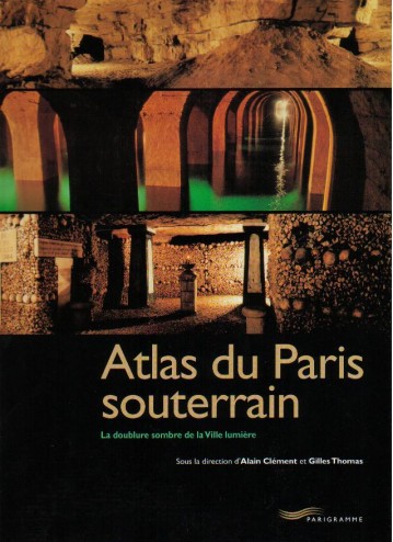 Atlas du Paris souterrain