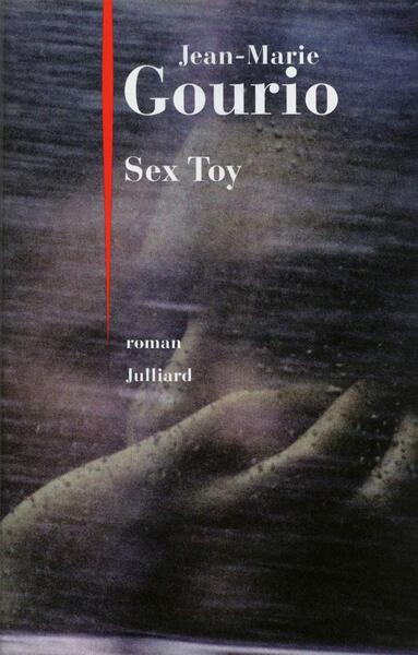 couverture du roman sex toy de Jean-Marie Gourio