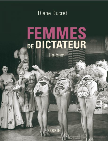 Femmes de dictateurs : l&rsquo;amour tyran ?