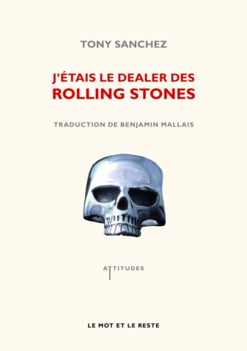 couverture du livre J'étais le dealer des rolling stones de Tony Sanchez