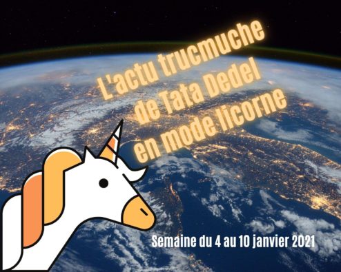 L'actu trucmuche de Tata Dedel 4 au 10 janvier 2021