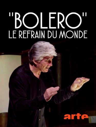 Photo du documentaire Boléro le refrain du monde