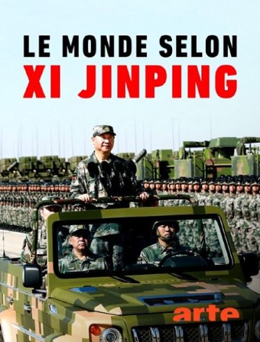 documentaire le monde selon Xi jinping