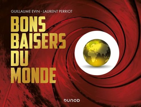 couverture du livre Bons baisers du monde consacré aux voyages de James Bond