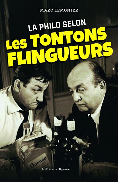 couverture du livre de Marc Lemonier La Philo selon Les Tontons Flingueurs