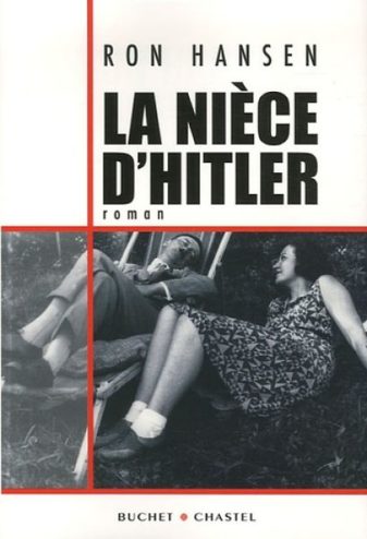 La nièce d'Hitler - Ron Hansen