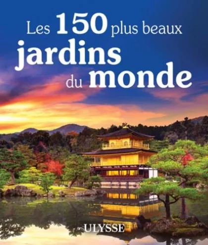 couverture du livre les 150 plus beaux jardins du monde