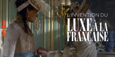 documentaire L’invention du luxe à la française