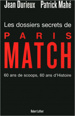 couverture du livre Les dossiers secrets de Paris Match