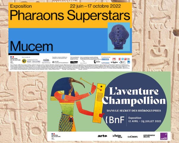 affiches des expositions Pharaons superstars au Mucem et L'aventure Champollion à la BNF