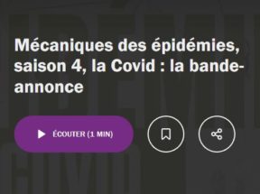 podcast Mécaniques des épidémies bande annonce chapitre 4 la Covid