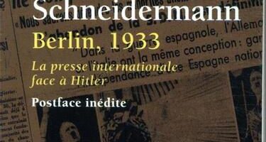 couverture du livre Berlin 1933 La presse internationale face à Hitler de Daniel Schneidermann