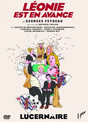 affiche de la pièce de Feydeau Léonie est en avance mise en scène par Antoine Chalon