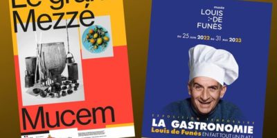 affiches des expositions Le grand Mezzé au Mucem et La gastronomie - Louis de Funès en fait tout un plat ! au musée Louis de Funès