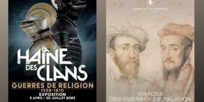 affiches des expositions consacrées aux guerres de religions par le musée de l'armée et le château de chantilly