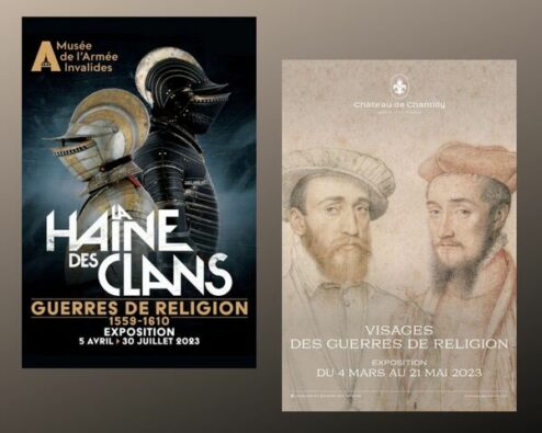 affiches des expositions consacrées aux guerres de religions par le musée de l'armée et le château de chantilly