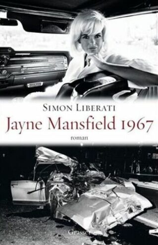 couverture du livre Jayne Mansfield 1967 de Simon Liberati