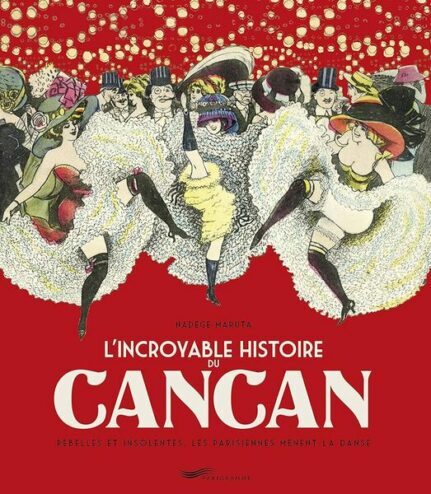 couverture du livre L'incroyable histoire du cancan