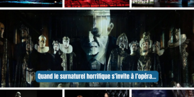différentes mises en scènes d'opéras horrifiques
