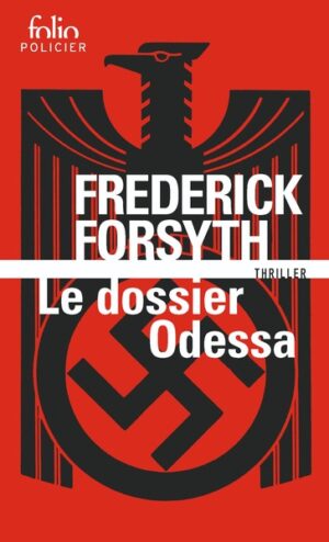 couverture du roman Le dossier Odessa de frederick Forsyth