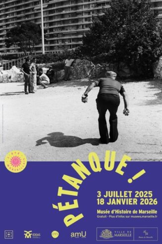 affiche de l'exposition pétanque à Marseille