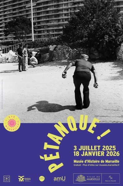 affiche de l'exposition pétanque à Marseille