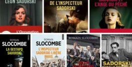 La série « Sadorski » de Romain Slocombe : périple d’un flic pourri au cœur de l’Occupation