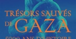 Exposition « Trésors sauvés de Gaza » : quand la guerre efface aussi la mémoire