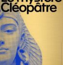Le mystère Cléopâtre à l’IMA : décryptage d’une légende décriée