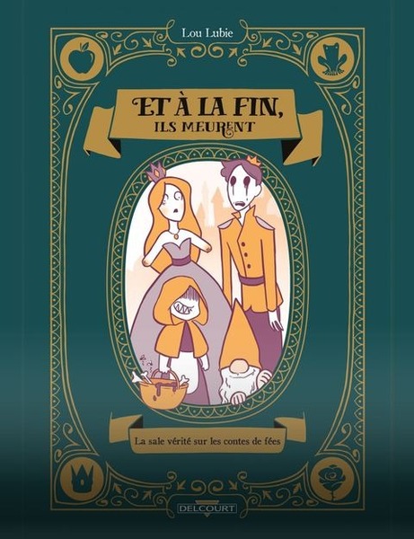 couverture de la BD Et à la fin ils meurent de Lou Lubie