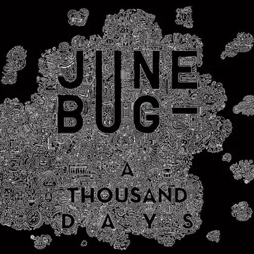 June Bug A Thousand Days