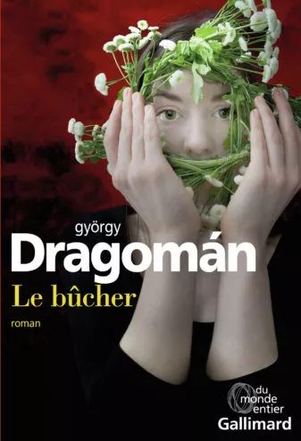 DRAGOMAN Gyorgy COUV Le Bûcher
