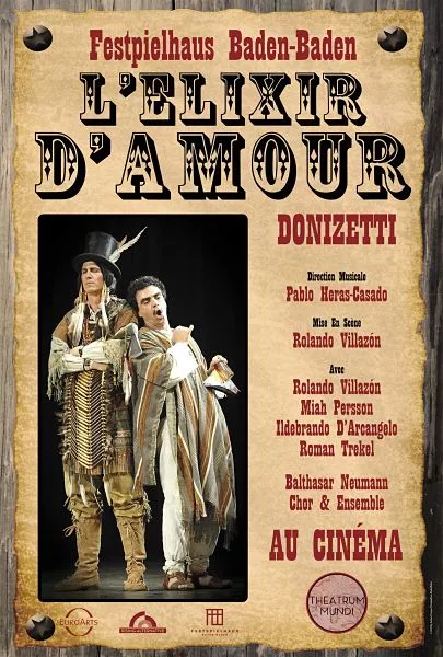 affiche de l'opéra bouffe l'élixir d'amour de donizetti mis en scène par Rolando villazon