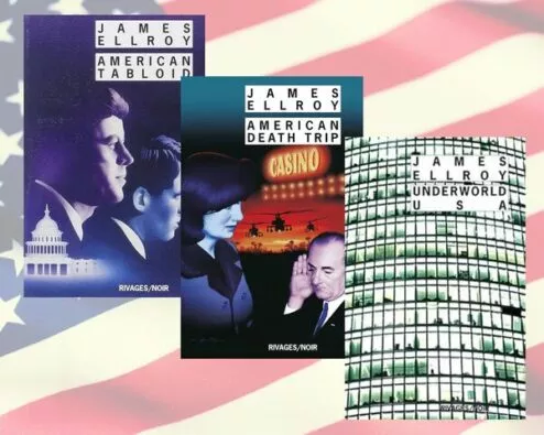 couvertures des trois romans de la trilogie Underworld USA de James ellroy